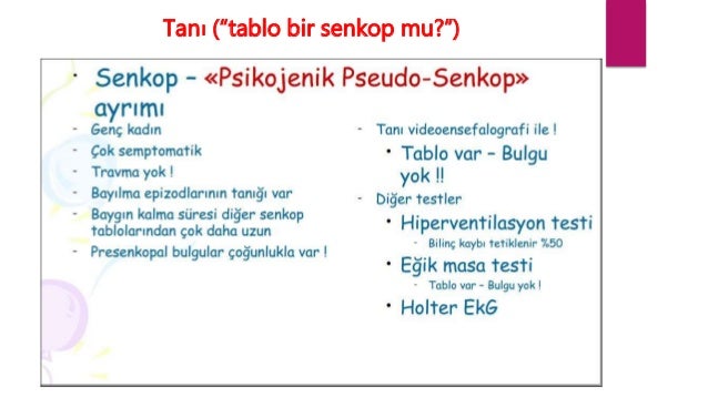 Senkop hastalığının tanı ve tetkikleri Senkop hastalığının tanı ve tetkikleri
